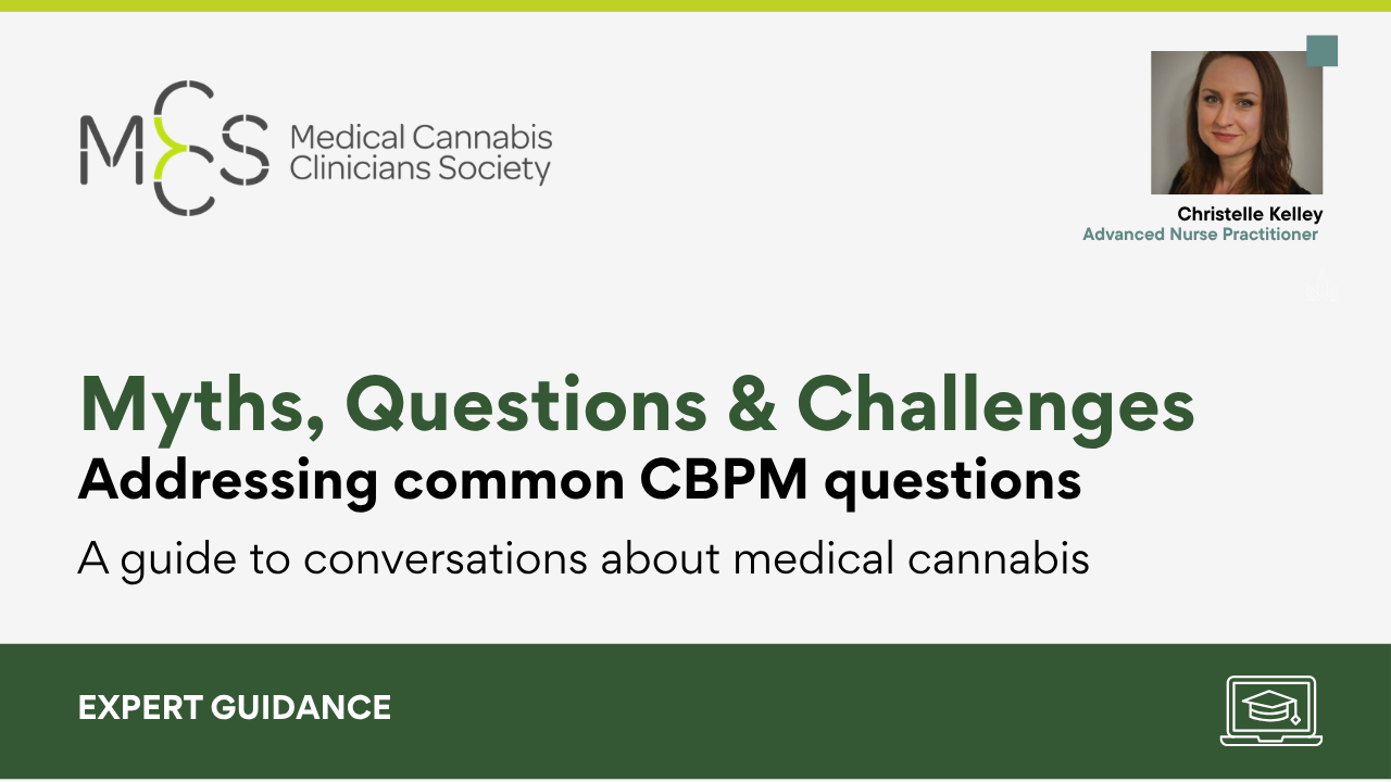 Myths, Questions and Challenges: Addressing Common Conversations in Medical Cannabis Prescribing